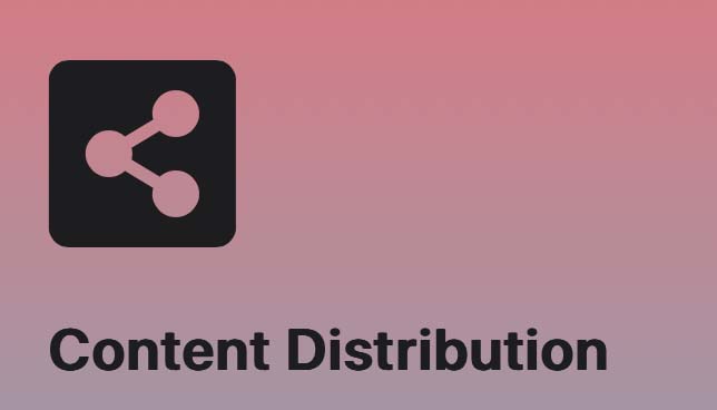 Content Distribution