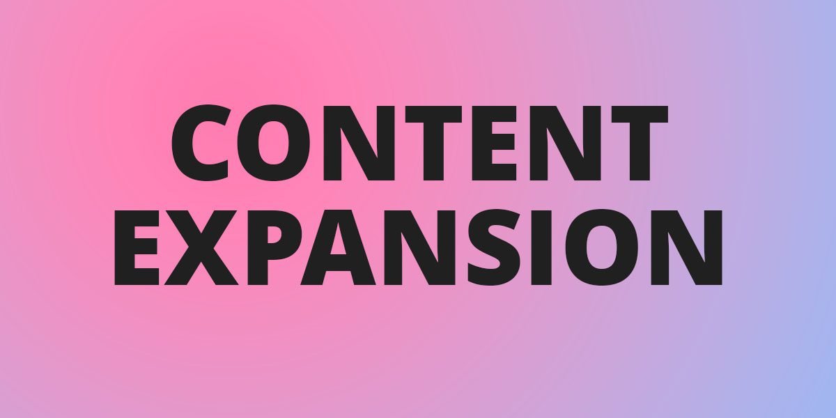 Content Expansion For Articles & Listicles