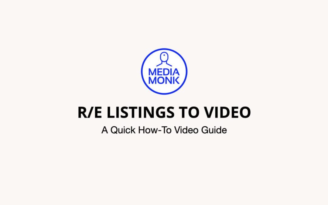 Turning R/E Listings into Videos